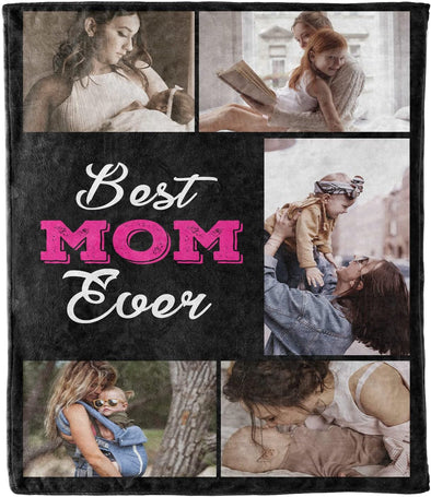 Mom Photo Blanket: A Thoughtful Gift for Birthday, Mother's Day or your gratitude with this Customized Blanket featuring Best Mom Ever Proudly Printed in the USA on Luxurious Fleece or Sherpa. Ideal for Sons or Daughters to Gift
