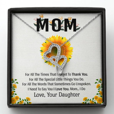 To My Mom, I Need To Say I Love You Double Heart Pendant, Necklace For Mom With Message Card, Jewelry For Her, Gift For Mother's Day, Birthday, Silver Necklace