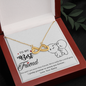To My Best Friend, Infinity Hearts Necklace With You And I Are More Than Friends Message Card, Necklace for Her, Pendant For Her, Birthday, Gift For Her, Jewelry For Her