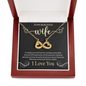To My Beautiful Wife, Infinity Hearts Necklace With You Are The Most Precious Treasure I Have In Life Message Card, Jewelry For Her, Birthday Gift, Anniversary, Gift For Her, Pendant For Her