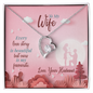 To My Wife, Forever Love Necklace With Every Love Story Is Beautiful Message Card, Pendant For Her, Birthday, Anniversary, Gift For Her, Jewelry For Her, Pleasing Necklace With Message Card