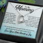 To My Mommy, Forever Love Necklace, Birthday, Mother's Day, Christmas, Anniversary, Gift For Her, Valentine's Day, Jewelry For Mom, Pendant For Mom