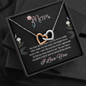 Mom, Interlocking Hearts Necklace With You Made Me Feel Loved, And Taught Me So Much In Life Message Card, Mother's Day Gift, Birthday, Anniversary, Pendant For Her, Jewelry For Her