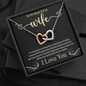 To My Beautiful Wife, Interlocking Hearts Necklace With You Are The Most Precious Treasure I Have In Life Message Card, Jewelry For Her, Birthday Gift, Anniversary, Gift For Her, Pendant For Her