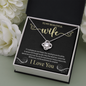 To My Beautiful Wife, Love Knot Necklace With You Are The Most Precious Treasure I Have In Life Message Card, Jewelry For Her, Birthday Gift, Anniversary, Gift For Her, Pendant For Her