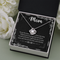 Mom, Love Knot Necklace With Without Your Encouragement and Advice I Would Not Be Here Message Card, Mother's Day Gift, Birthday, Anniversary, Pendant For Her, Jewelry For Her