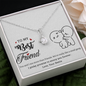 To My Best Friend, Alluring Beauty Necklace With You And I Are More Than Friends Message Card, Necklace for Her, Pendant For Her, Birthday, Gift For Her, Jewelry For Her