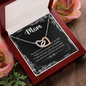 Mom, Interlocking Hearts Necklace With Without Your Encouragement and Advice I Would Not Be Here Message Card, Mother's Day Gift, Birthday, Anniversary, Pendant For Her, Jewelry For Her