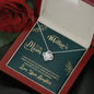 To My Mom, I Appreciate All Your Love and Dedication, Happy Mother's Day Knot Necklace, Silver Necklace With Message Card, Jewelry For Her