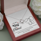 To My Best Friend, Love Knot Necklace With You And I Are More Than Friends Message Card, Necklace for Her, Pendant For Her, Birthday, Gift For Her, Jewelry For Her
