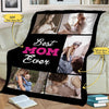 Mom Photo Blanket: A Thoughtful Gift for Birthday, Mother's Day or your gratitude with this Customized Blanket featuring Best Mom Ever Proudly Printed in the USA on Luxurious Fleece or Sherpa. Ideal for Sons or Daughters to Gift