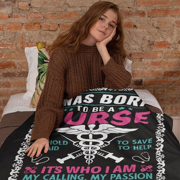 Customized Blanket For Nurse, Gift For International Nurses Day, Birthday, Thanksgiving, Christmas, I Was Born To Be A Nurse To Hold To Aid To Save To Help Personalized Name Blanket, Printed In USA