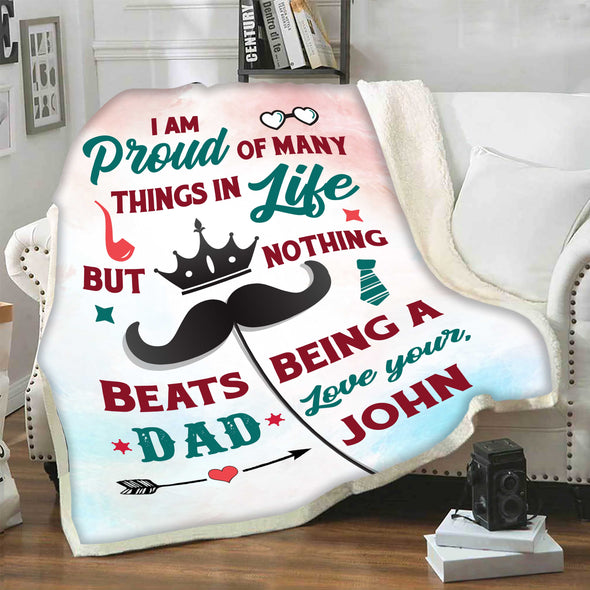 "Nothing Beats Being A Dad" Customized Blanket For Dad