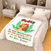 "DADDY TO ME YOU ARE THE WORLD" CUSTOMIZED BLANKET FOR DAD