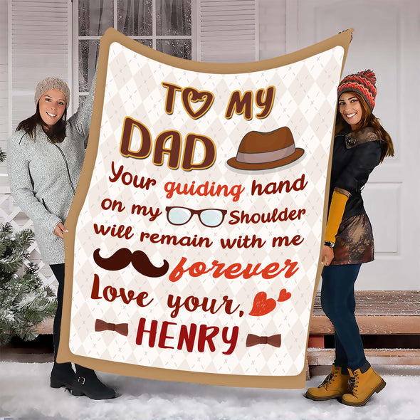 "To My Dad Your Guiding Hand" CUSTOMIZED BLANKET FOR DAD