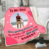 "To My Dad Your Guiding Hand On My Shoulder"- Personalized Blanket