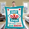 "Best Dad Ever" Customized Blanket For Dad