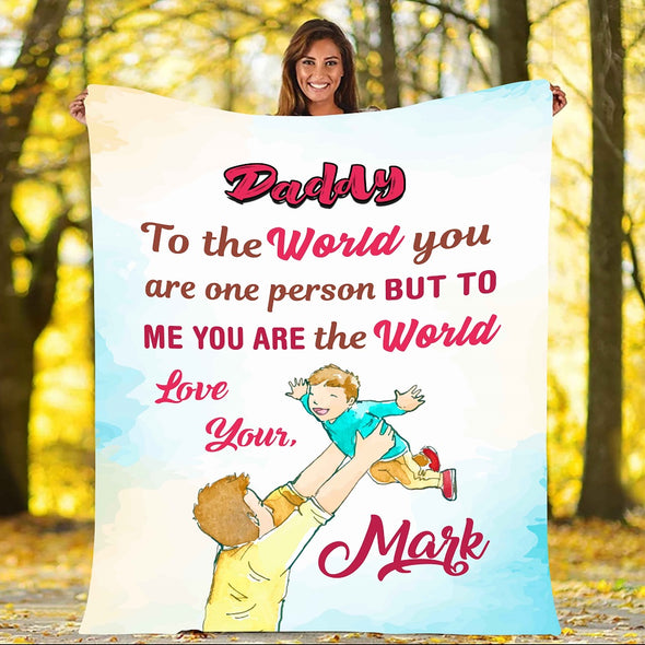 "To My Dad You Are The Whole World To Me" Customized Blanket