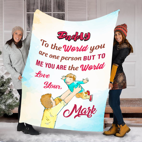 "To My Dad You Are The Whole World To Me" Customized Blanket