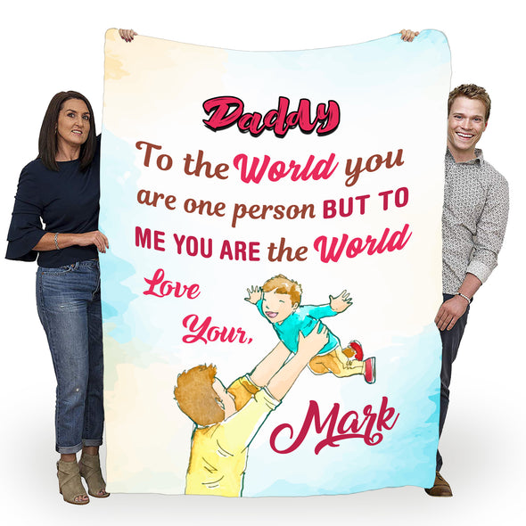 "To My Dad You Are The Whole World To Me" Customized Blanket