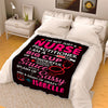 "I Am A Sassy And A Classy Nurse" Customized Blanket