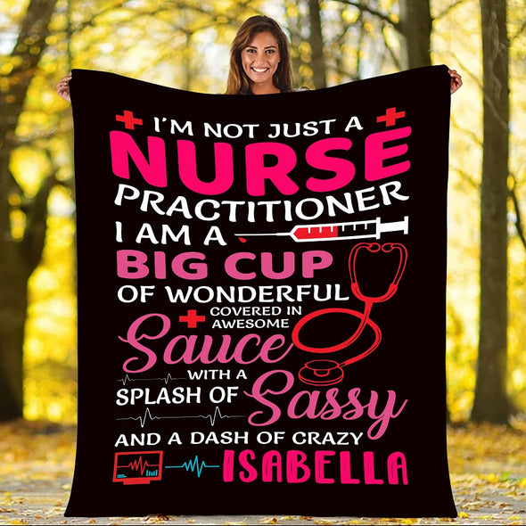 "I Am A Sassy And A Classy Nurse" Customized Blanket