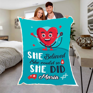 "She Believed She Could So She Did" Customized Blanket For Nurse
