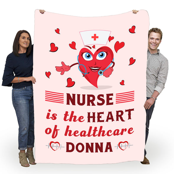 "Nurse Is The Heart Of Healthcare" Customized Blanket