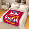 "I Am A Mom And A Nurse Nothing Scares Me" Customized Blanket