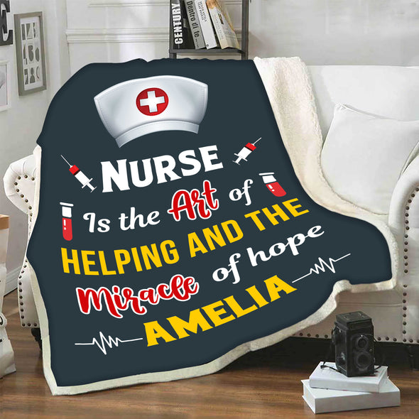 "Nurse Is The Art Of Helping And The Miracle Of Hope" Personalized Blanket