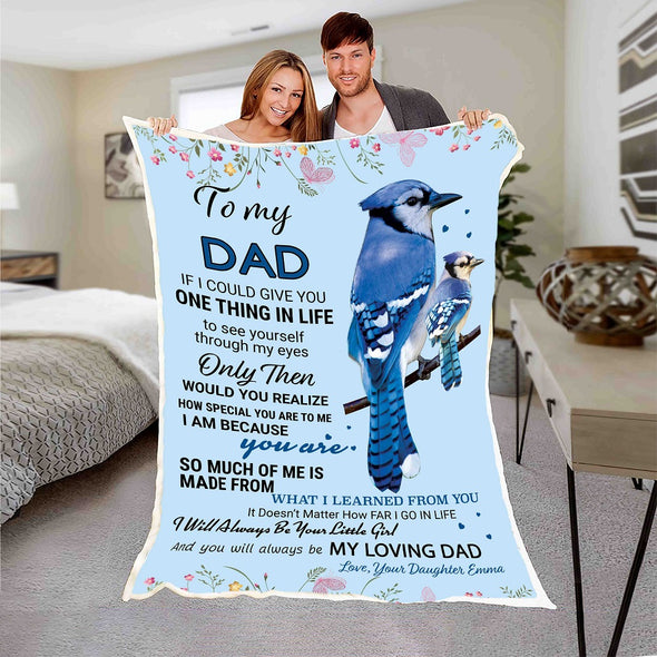 "I Will Always Be Your Little Girl" Customized Blanket For Dad