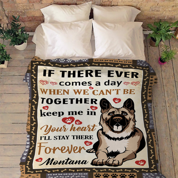 "I Will Stay There Forever" Custom Blanket For Dogs