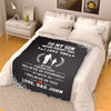 "To My Son- Never Forget That I Love You" Customized Blanket For Son