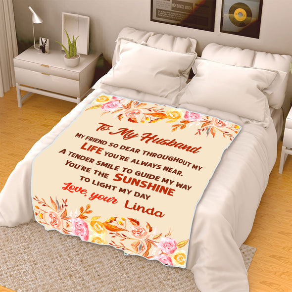 "To My Husband You're The Sunshine To Light My Day" Customized Blanket For Husband