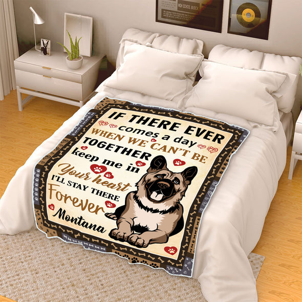 "I Will Stay There Forever" Custom Blanket For Dogs