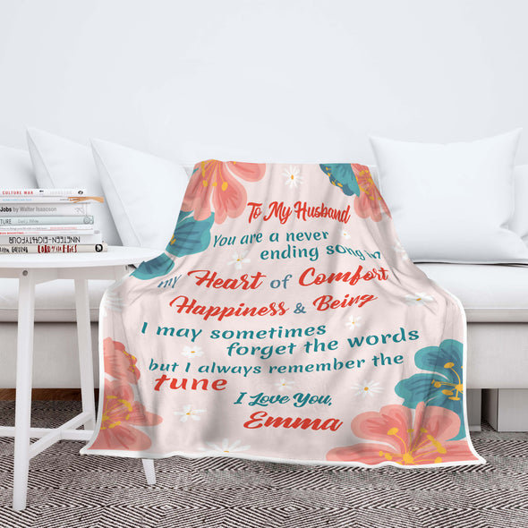 "To My Husband You Are A Never Ending Song" Customized Blanket For Husband