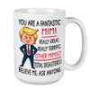 You Are A Fantastic Mimi Non Custom Coffee Mug