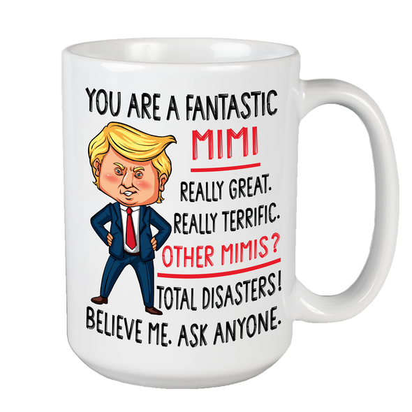 You Are A Fantastic Mimi Non Custom Coffee Mug