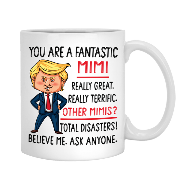 You Are A Fantastic Mimi Non Custom Coffee Mug