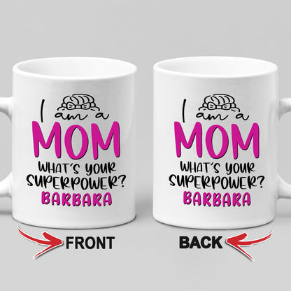 Customized I Am A Mom Ceramic Coffee Mug