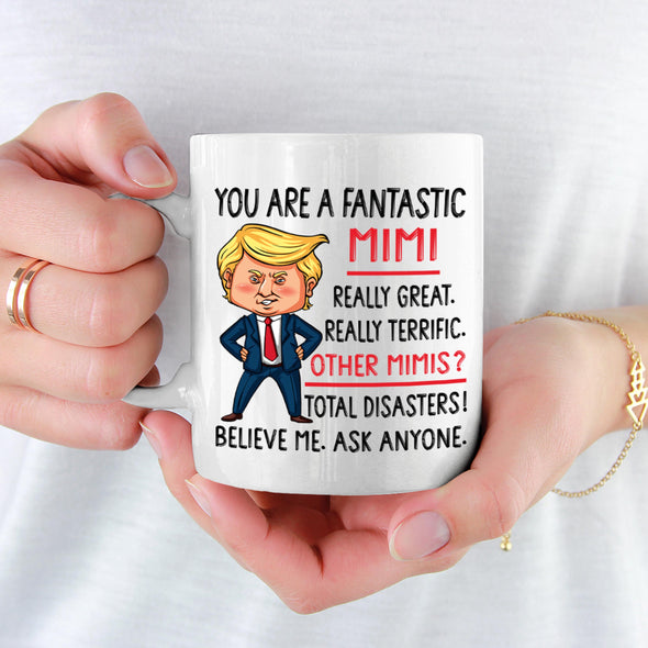 You Are A Fantastic Mimi Non Custom Coffee Mug