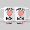 I Love You Coffee Mug For Mom