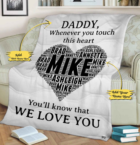 Whenever You Touch This Heart Customized Blanket For Dad