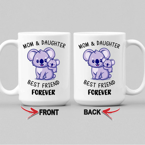 Mom And Daughter Best Friend Forever Coffee Mug