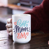 Coffee Mug For Best Mom Ever
