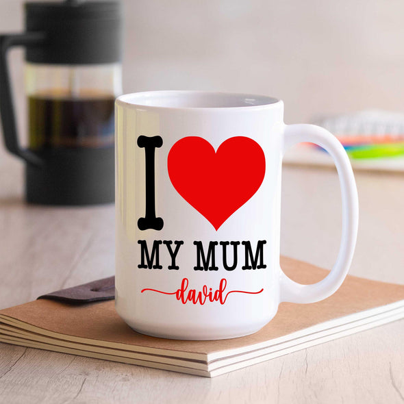 I Love My Mum Customized Coffee Mug For Mom