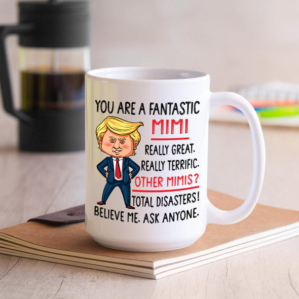 You Are A Fantastic Mimi Non Custom Coffee Mug