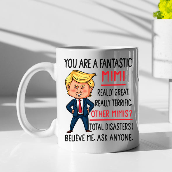 You Are A Fantastic Mimi Non Custom Coffee Mug