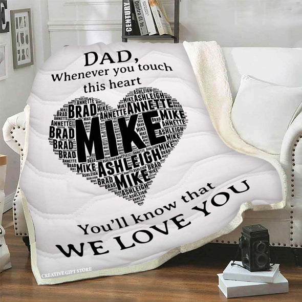 Whenever You Touch This Heart Customized Blanket For Dad