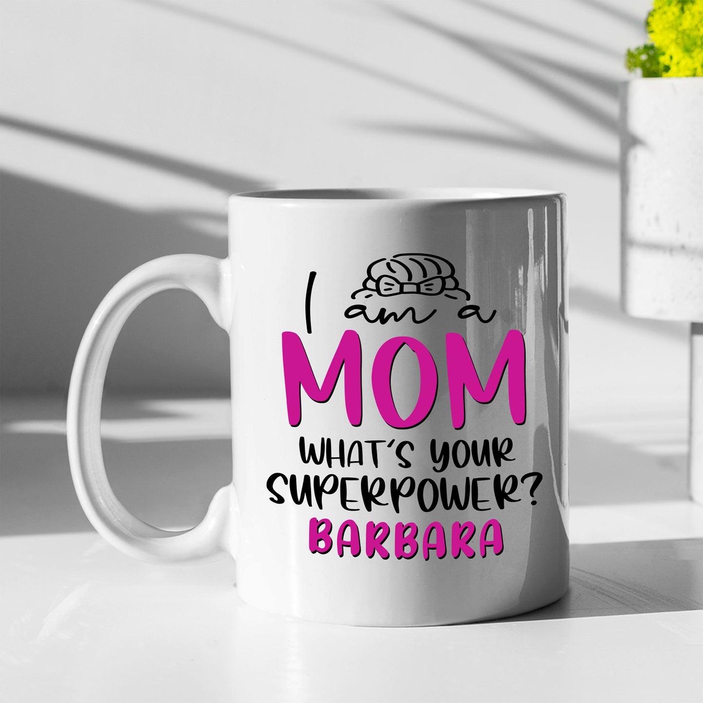 Customized I Am A Mom Ceramic Coffee Mug